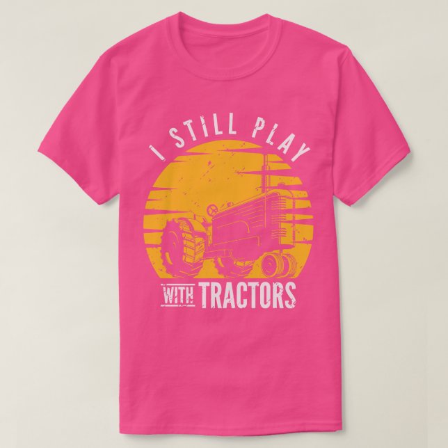 Camiseta Eu Ainda Brinco Com Tratores Fazendeiros (Frente do Design)