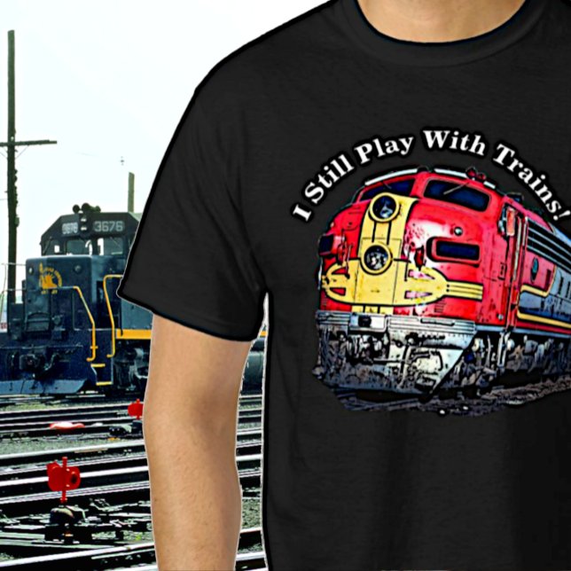 Camiseta Eu ainda brinco com trem diesel Locomotive T-Shirt (Criador carregado)