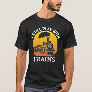 Camiseta Eu ainda brinco com trens de locomotiva vintage