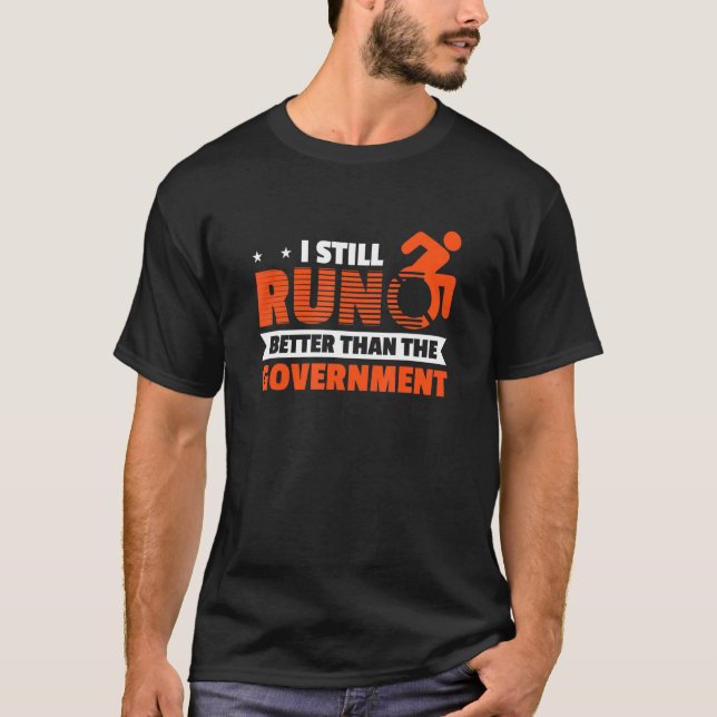Camiseta Eu Ainda Corro Melhor Do Que O Governo Desativado  (Frente)