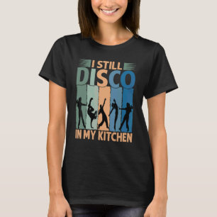Camiseta Eu Ainda Disco Na Minha Cozinha   Dança Dos Anos 7