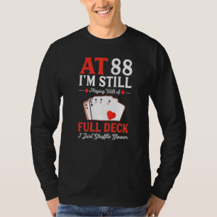 Camiseta Eu ainda estou tocando um cartão de Cheio 88º aniv