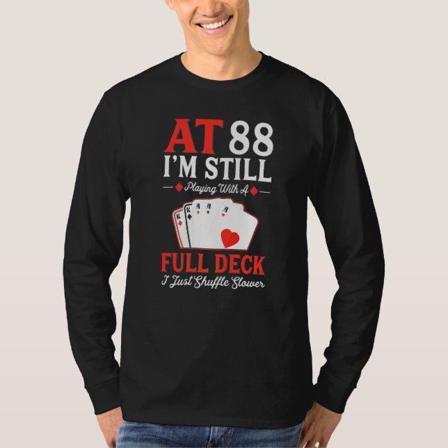Camiseta Eu ainda estou tocando um cartão de Cheio 88º aniv (Frente)