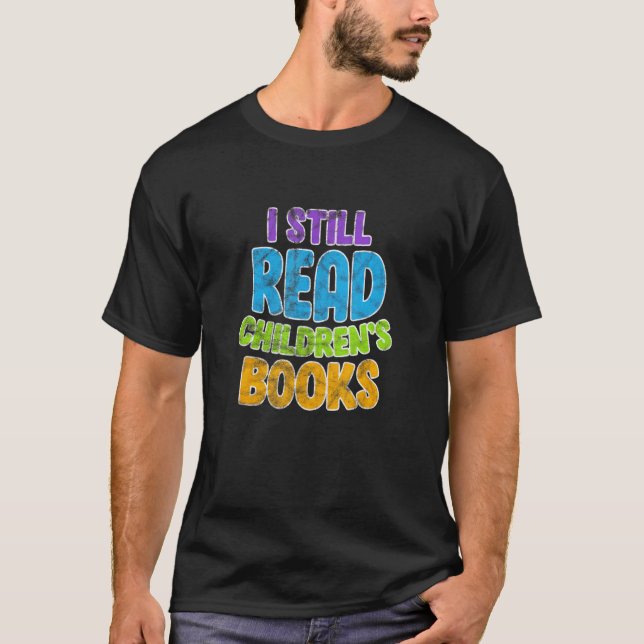 Camiseta Eu ainda leio leitor de livros infantis (Frente)