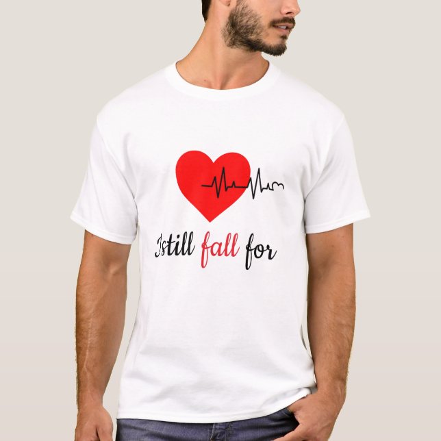 Camiseta Eu Ainda Me Apaixono Por Você Todos Os Dias Casal  (Frente)