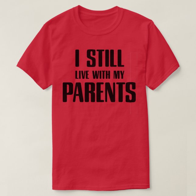 Camiseta eu ainda moro com meus pais (Frente do Design)