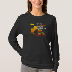 Camiseta Eu Ainda Ouço Música de Baterista de Heavy Metal d