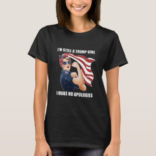 Camiseta Eu ainda sou uma Trump Girl que eu não faço descul
