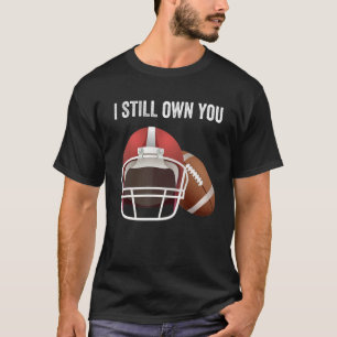 Camiseta Eu Ainda Tenho Seus Fãs De Futebol Americano Excel