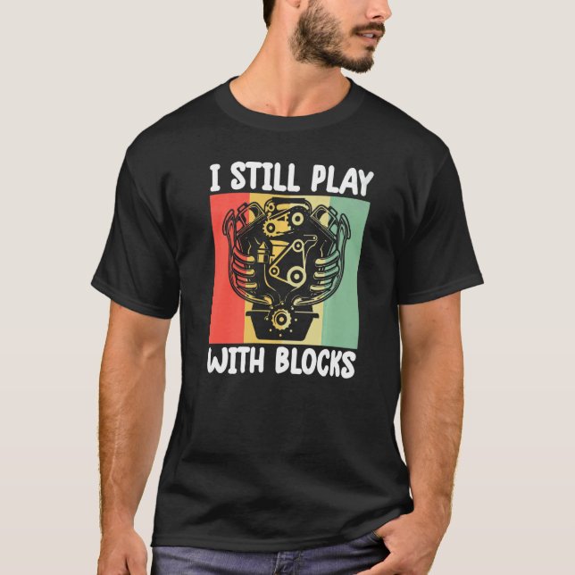 Camiseta Eu ainda toco com blocos Motor Mecânico (Frente)