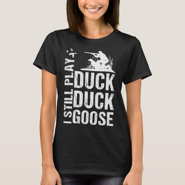 Camiseta Eu Ainda Toco Pato Engraçado Caçando 1 (Frente)
