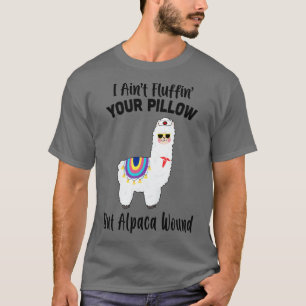 Camiseta Eu Aint Fluffin Seu Travesseiro Mas Alpaca Wound N