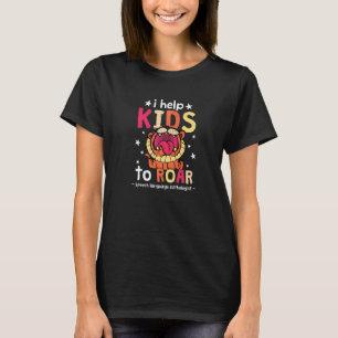 Camiseta Eu Ajudo Crianças A Terapêutica De Voz RAWR SLP