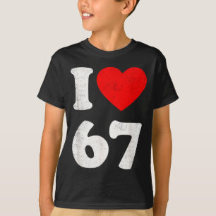 Camiseta Eu Amo 67 Six Seven Clic 67 Meme Vintage Geração A