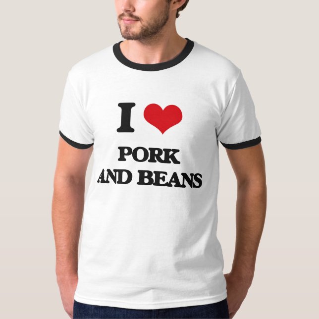 Camiseta Eu amo a carne de porco e os feijões (Frente)