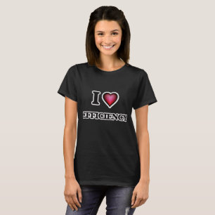 Camiseta Eu amo a EFICIÊNCIA