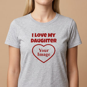 Camiseta Eu Amo a Foto da Minha Filha