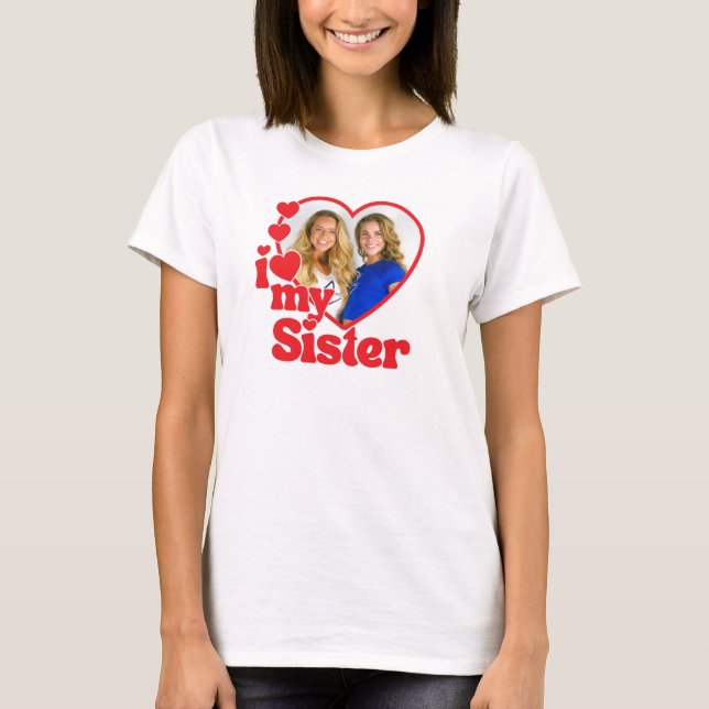 Camiseta Eu Amo a Foto do Coração da Minha Irmã (Frente)
