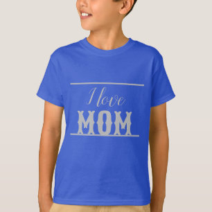 Camiseta Eu amo a mãe garotos reais