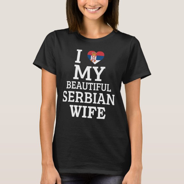 Camiseta Eu Amo A Minha BELA MULHER Sérvia (Frente)