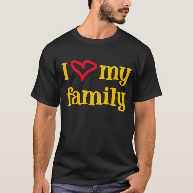 Camiseta Eu Amo A Minha Família — Camisa-T (Frente)