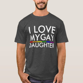 CAMISETA EU AMO A MINHA FILHA GAY