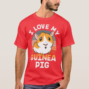 Camiseta Eu Amo A Minha Guiné, Pig, Pet Animal Cuja Fatia