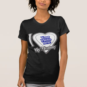 Camiseta Eu Amo A Minha Mãe Com A Sua Fotografia T-Shirt
