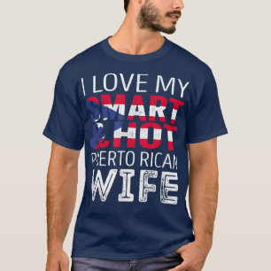 Camiseta Eu amo a minha mulher porto-riquenha inteligente e