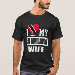 Camiseta Eu Amo A Minha Mulher Quente De Trinidad E Toba