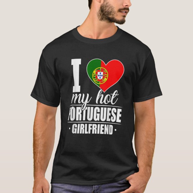 Camiseta Eu Amo A Minha Namorada de Portugal Quente (Frente)