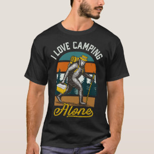 Camiseta Eu Amo Acampar Sozinho Sasquatch