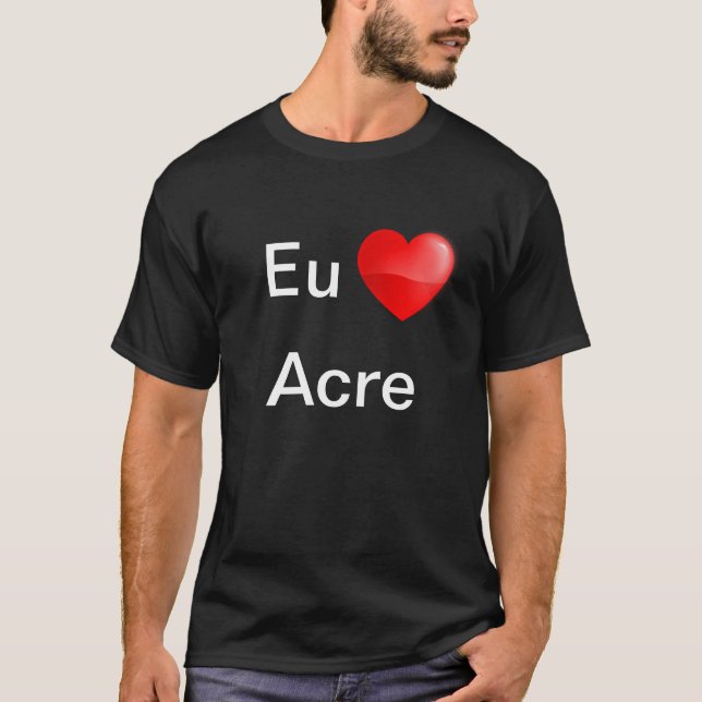 Camiseta Eu amo Acre (Frente)