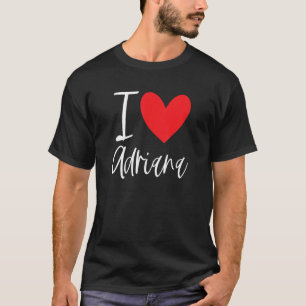 Camiseta Eu Amo Adriana Name Personated Girl Woman Bff For