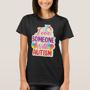 Camiseta Eu Amo Alguém Com Autismo