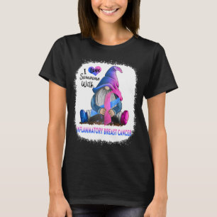 Camiseta Eu Amo Alguém Com Câncer de Mama Inflamatório