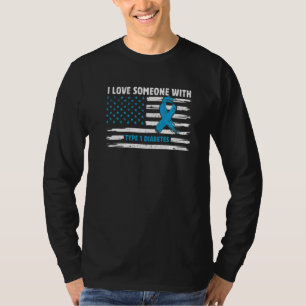 Camiseta Eu Amo Alguém Com Consciência Da Diabetes Tipo 1