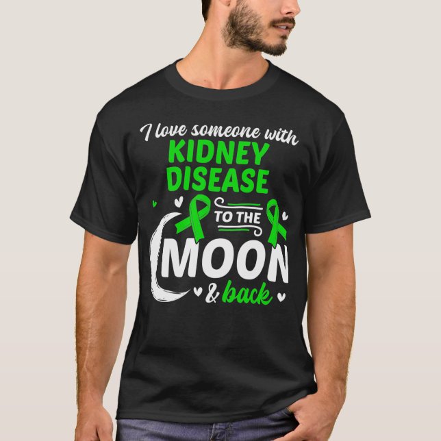 Camiseta Eu Amo Alguém Com Doença Renal Doença Renal  (Frente)