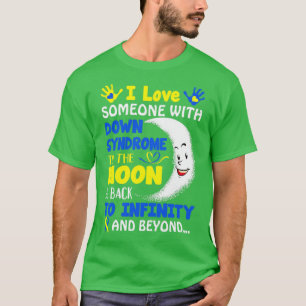 Camiseta Eu Amo Alguém Com Síndrome De Baixo À Lua E