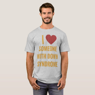 Camiseta Eu amo alguém com t-shirt de Síndrome de Down