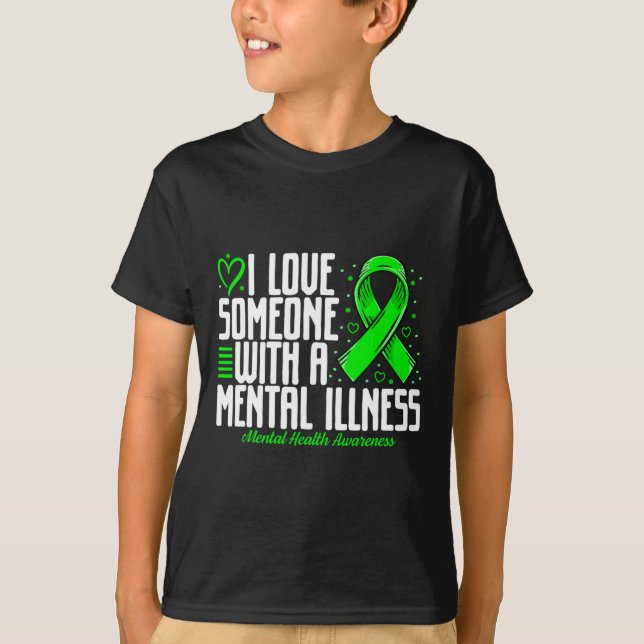 Camiseta Eu amo alguém com uma doença mental Saúde mental (Frente)