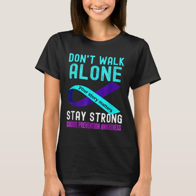 Camiseta Eu Amo Alguém Que Preveja Suicídio Com Rúpida Teal (Frente)