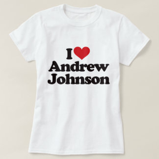 Camiseta Eu amo Andrew Johnson