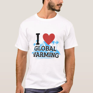 Camiseta Eu Amo Aquecimento Global