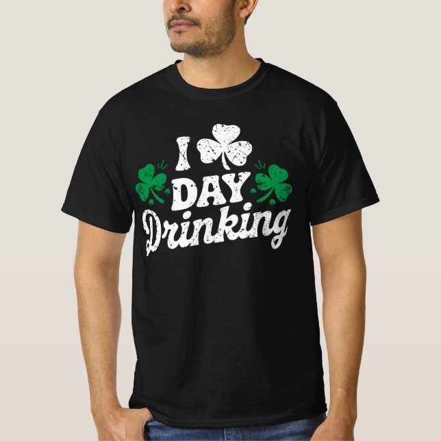 Camiseta Eu Amo Bebendo Durante o Dia Funny St Patrick's Da (Frente)