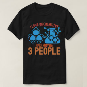 Camiseta Eu Amo Bioquímica e Talvez 3 Pessoas