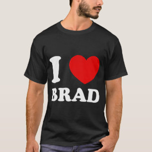 Camiseta Eu Amo Brad I Heart Brad Engraçado Brad