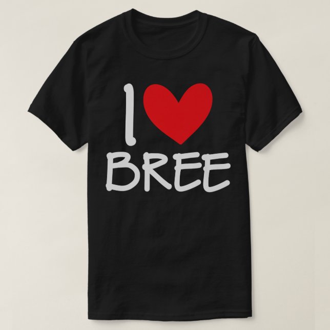Camiseta Eu Amo Bree Name Personalizado Mulher BFF Frien (Frente do Design)