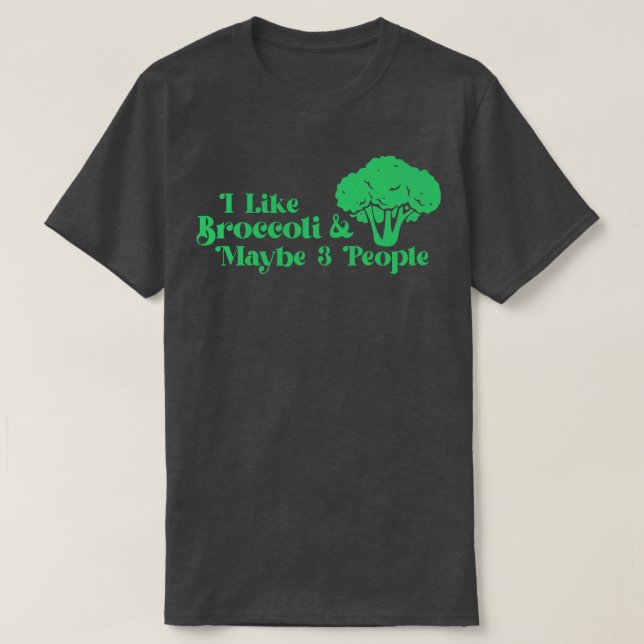 Camiseta Eu Amo Broccoli E Talvez 3 Pessoas De Broccoli (Frente do Design)