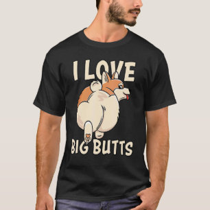 Camiseta Eu Amo Bundas Grandes Donos de Corgi Fofo e Corgi